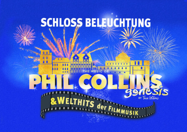 Zur 2. Schlossbeleuchtung: PHIL COLLINS & DIE WELTHITS DER FILMMUSIK im Open Air Restaurant | 6.September